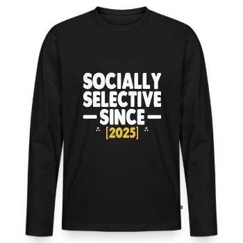 Socialement sélectif depuis 2025 Dictons - T-shirt manches longues Premium bio Homme - noir - Devant - Nico (187cm)