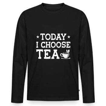 Today I Choose Tea Tea Lover Drinking Tea Cup Of T - Männer Premium Bio Langarmshirt - Schwarz - Vorne - Nico (187cm)