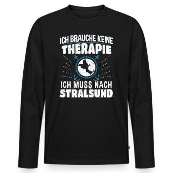 Ich brauche keine Therapie ich muss nach Stralsund - Männer Premium Bio Langarmshirt - Schwarz - Vorne - Nico (187cm)