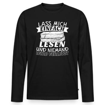 Buch Bücher lesen Lass mich einfach lesen - Männer Premium Bio Langarmshirt - Schwarz - Vorne - Nico (187cm)