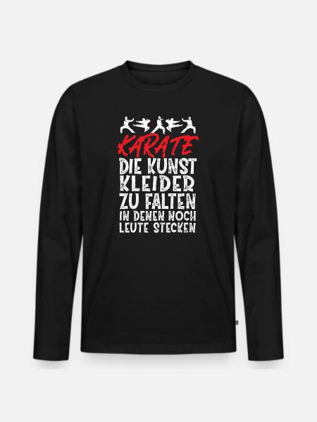 Karate Spruch Kunst Kampfsportler Training - Männer Premium Bio Langarmshirt - Schwarz