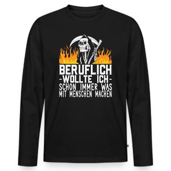 Sensenmann Sarkasmus Humor Beruflich Mit Menschen - Männer Premium Bio Langarmshirt - Schwarz - Vorne - Nico (187cm)