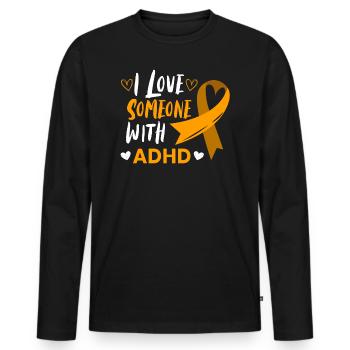 I love someone with ADHD's mental health - Men's Premium Organic Long Sleeve Shirt - black - Front - Nico (187cm)