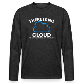 Es Gibt Keine Cloud Nur Der Computer Eines Anderen - Männer Premium Bio Langarmshirt - Anthrazit meliert - Vorne - Nico (187cm)