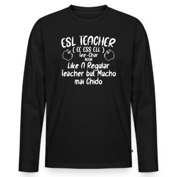ESL Teacher English As a Second Language - Men's Premium Organic Long Sleeve Shirt - black - Front - Nico (187cm)