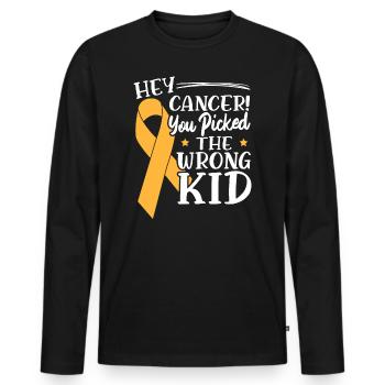 Hey Cancer You Chose The Wrong Child - Men's Premium Organic Long Sleeve Shirt - black - Front - Nico (187cm)