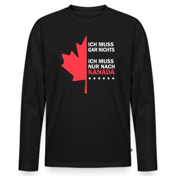 Ich muss gar nichts ich muss nur nach Kanada - Männer Premium Bio Langarmshirt - Schwarz - Vorne - Nico (187cm)