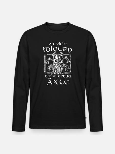 Zu Viele Idioten Nicht Genug Äxte Germane Wikinger - Männer Premium Bio Langarmshirt - Schwarz