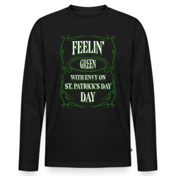 Feelin' Green with Envy on St. Patrick's Day - Men's Premium Organic Long Sleeve Shirt - black - Front - Nico (187cm)