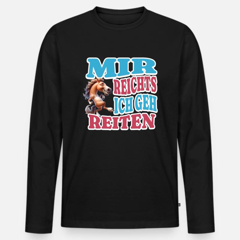 Mir reicht's Reiten - Männer Premium Bio Langarmshirt - Schwarz