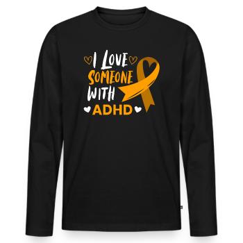 I Love Someone With ADHD Mental Health Awareness - Men's Premium Organic Long Sleeve Shirt - black - Front - Nico (187cm)