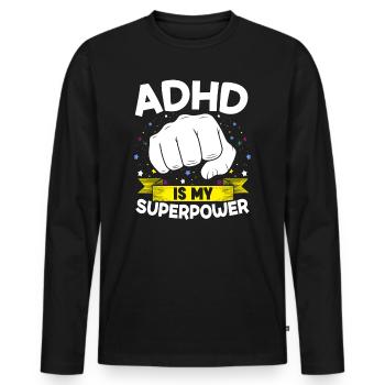 ADHD Is My Superpower Embrace Neurodiversity - Men's Premium Organic Long Sleeve Shirt - black - Front - Nico (187cm)