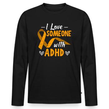 I Love Someone With ADHD Mental Health Awareness - Men's Premium Organic Long Sleeve Shirt - black - Front - Nico (187cm)