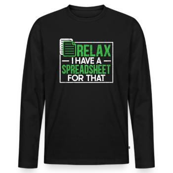 Relax I Have A Spreadsheet For That Accounting CPA - Männer Premium Bio Langarmshirt - Schwarz - Vorne - Nico (187cm)
