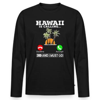 Hawaii appelle et je dois aller été tropical - T-shirt manches longues Premium bio Homme - noir - Devant - Nico (187cm)