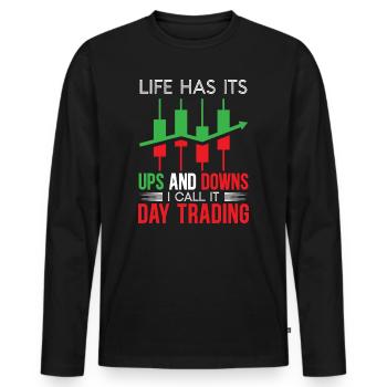 La vie a des hauts et des bas, je l’appelle le day trading - T-shirt manches longues Premium bio Homme - noir - Devant - Nico (187cm)