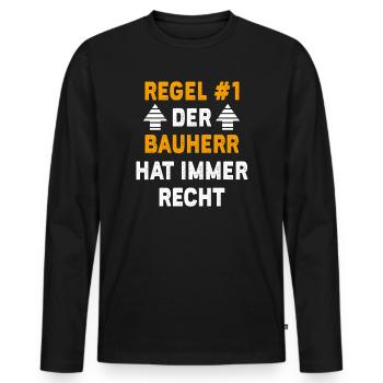 Bauherr Geschenk Geburtstag Spruch - Männer Premium Bio Langarmshirt - Schwarz - Vorne - Nico (187cm)