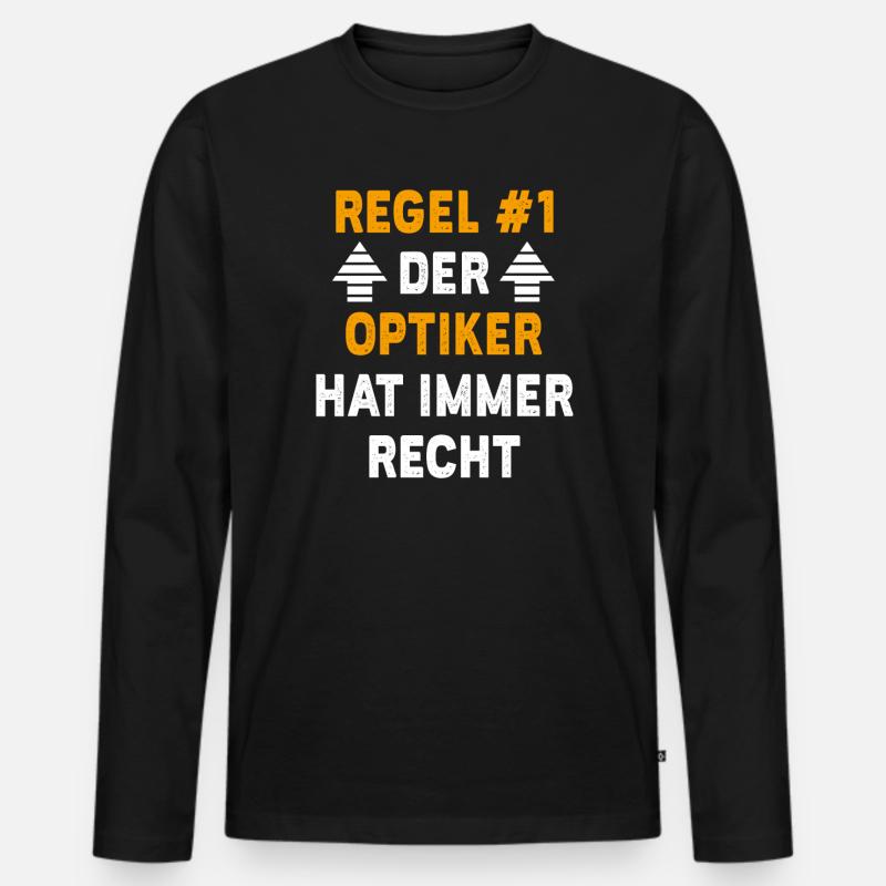 Optiker Geschenk Geburtstag Spruch - Männer Premium Bio Langarmshirt - Schwarz