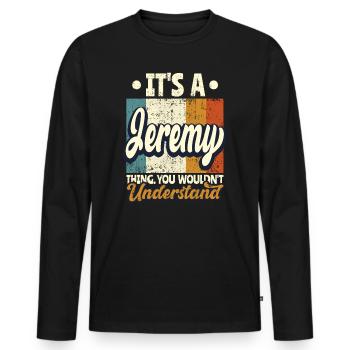 Nom Jeremy Cadeau Citation d’anniversaire - T-shirt manches longues Premium bio Homme - noir - Devant - Nico (187cm)