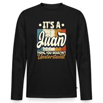 Name Juan Gift Birthday Quote - Men's Premium Organic Long Sleeve Shirt - black - Front - Nico (187cm)