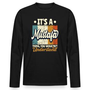 Name Mustafa Gift Birthday Quote - Men's Premium Organic Long Sleeve Shirt - black - Front - Nico (187cm)