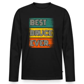 Bruce Name Geschenk Spruch Lustig - Männer Premium Bio Langarmshirt - Schwarz - Vorne - Nico (187cm)