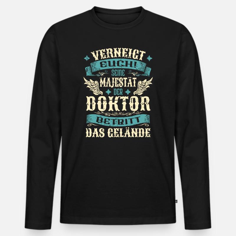 Doktor Geschenk Lustige Sprüche - Männer Premium Bio Langarmshirt - Schwarz