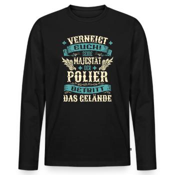 Polier Geschenk Lustige Sprüche - Männer Premium Bio Langarmshirt - Schwarz - Vorne - Nico (187cm)