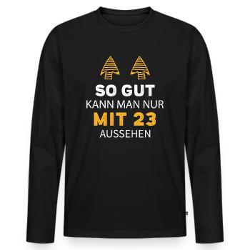 23 Geburtstag Geschenk Sprüche Lustig - Männer Premium Bio Langarmshirt - Schwarz - Vorne - Nico (187cm)