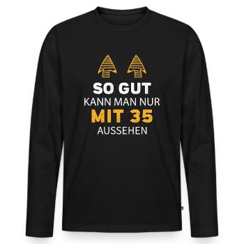 35 Geburtstag Geschenk Sprüche Lustig - Männer Premium Bio Langarmshirt - Schwarz - Vorne - Nico (187cm)