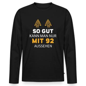 92 Geburtstag Geschenk Sprüche Lustig - Männer Premium Bio Langarmshirt - Schwarz - Vorne - Nico (187cm)