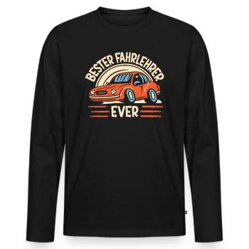 Fahrlehrer Geschenk Fahrschule Lehrer Spruch - Männer Premium Bio Langarmshirt - Schwarz - Vorne - Nico (187cm)