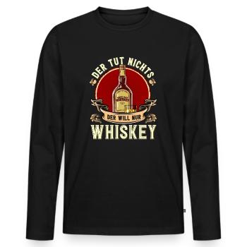 Der Tut Nichts Der Will Nur Whiskey Lustiges Motiv - Männer Premium Bio Langarmshirt - Schwarz - Vorne - Nico (187cm)