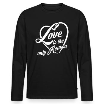 Liebe ist der einzige Grund - Liebe ist alles - Männer Premium Bio Langarmshirt - Schwarz - Vorne - Nico (187cm)