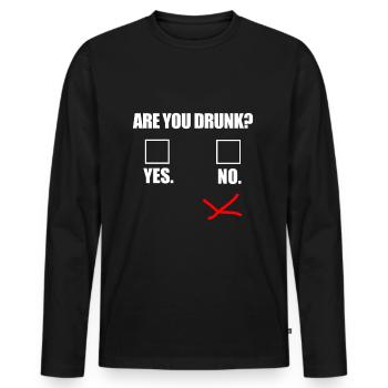 T’es un ivrogne ivre - T-shirt manches longues Premium bio Homme - noir - Devant - Nico (187cm)