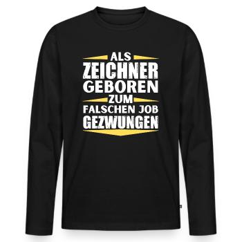 Draughtsman landed in the wrong job - Men's Premium Organic Long Sleeve Shirt - black - Front - Nico (187cm)