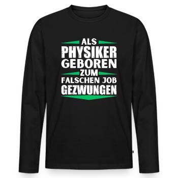 Un physicien s’est trompé de poste - T-shirt manches longues Premium bio Homme - noir - Devant - Nico (187cm)