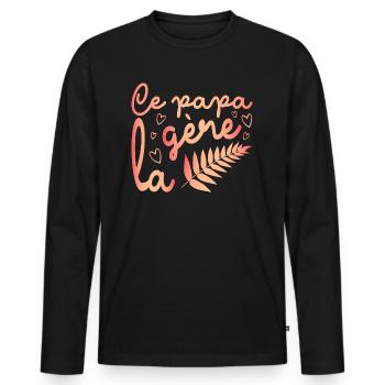 Ce Papa Gère La Fougère Cadeau Papa - T-shirt manches longues Premium bio Homme - noir - Devant - Nico (187cm)