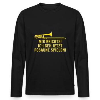 Es reicht ich geh Posaune spielen - Männer Premium Bio Langarmshirt - Schwarz - Vorne - Nico (187cm)