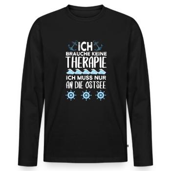 Ich Brauche Keine Therapie Ich muss an die Ostsee - Männer Premium Bio Langarmshirt - Schwarz - Vorne - Nico (187cm)