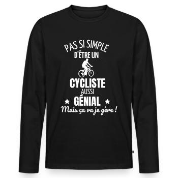 Pas si simple d être un cycliste génial - vélo - T-shirt manches longues Premium bio Homme - noir - Devant - Nico (187cm)