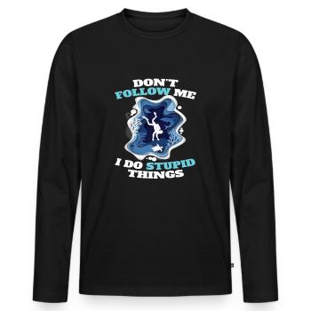 Dont Follow Me I Do Stubid Things Tauch - Männer Premium Bio Langarmshirt - Schwarz - Vorne - Nico (187cm)