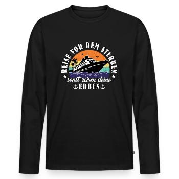 Kreuzfahrt lustiger Spruch Geschenk für Rentner - Männer Premium Bio Langarmshirt - Schwarz - Vorne - Nico (187cm)