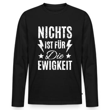 Nothing is for eternity - Men's Premium Organic Long Sleeve Shirt - black - Front - Nico (187cm)