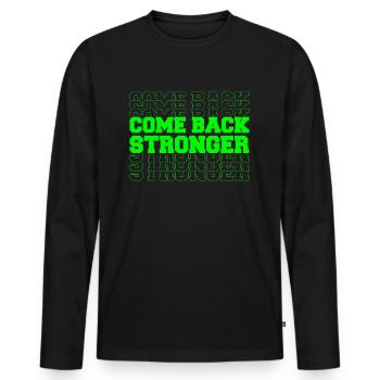 COME BACK STRONGER - COMEBACK - RÜCKKEHR - FITNESS - Männer Premium Bio Langarmshirt - Schwarz - Vorne - Nico (187cm)