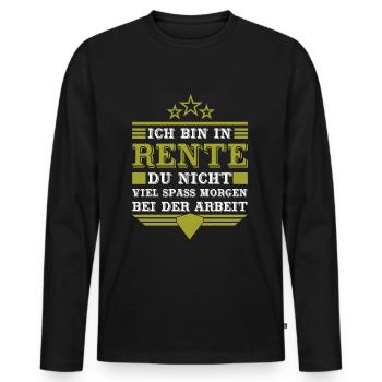 Ich bin in Rente du Nicht Viel spaß bei der Arbeit - Männer Premium Bio Langarmshirt - Schwarz - Vorne - Nico (187cm)