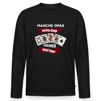 Manche Opas spielen Bingo meiner spielt Poker - Männer Premium Bio Langarmshirt - Schwarz - Vorne - Nico (187cm)