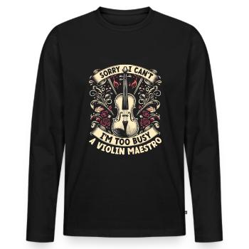 Tut mir leid, ich kann nicht, ich bin zu beschäftigt Eine Violine Maestro Violine - Männer Premium Bio Langarmshirt - Schwarz - Vorne - Nico (187cm)