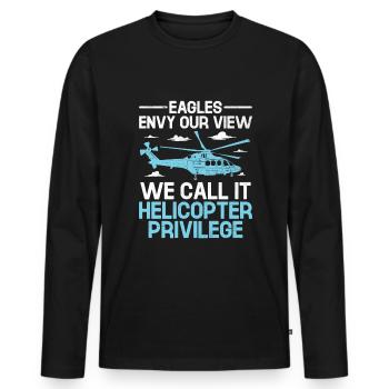 Eagles Envy Our View We Call It Helicopter Privile - Men's Premium Organic Long Sleeve Shirt - black - Front - Nico (187cm)
