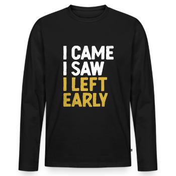 Je suis venu, j’ai vu que j’ai quitté les dictons précoces pour les introvertis - T-shirt manches longues Premium bio Homme - noir - Devant - Nico (187cm)